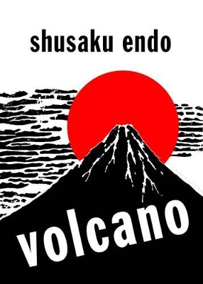 Volcano by Shusaku Endo