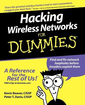 Hacking Wireless Networks for Dummies by Kevin Beaver