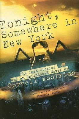 Tonight, Somewhere in New York: The Last Stories and an Unfinished Novel book