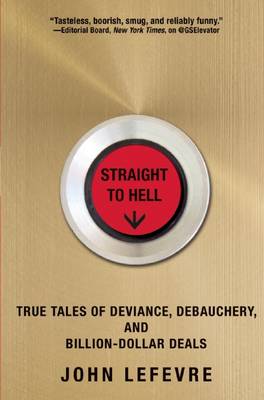 Straight to Hell by John LeFevre