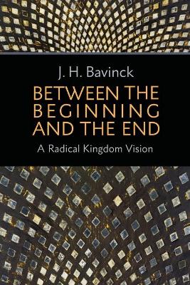 Between the Beginning and the End book