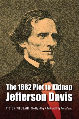 1862 Plot to Kidnap Jefferson Davis book