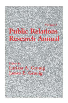 Public Relations Research Annual by Larissa A. Grunig