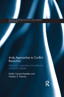 Arab Approaches to Conflict Resolution by Nahla Yassine-Hamdan