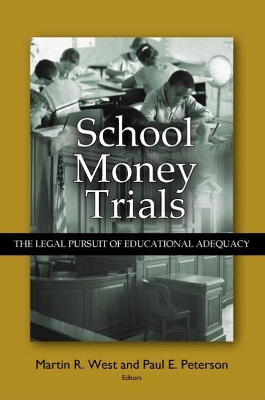 School Money Trials by Martin R. West