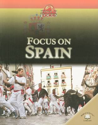 Focus on Spain by Rob Bowden
