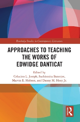 Approaches to Teaching the Works of Edwidge Danticat book