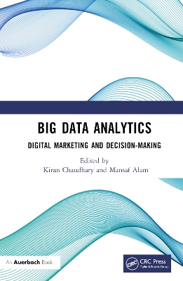 Big Data Analytics: Digital Marketing and Decision-Making book