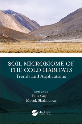 Soil Microbiome of the Cold Habitats: Trends and Applications book