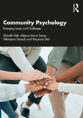 Community Psychology: Emerging Issues and Challenges by Sibnath Deb