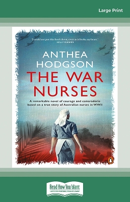 The War Nurses by Anthea Hodgson