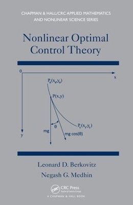 Nonlinear Optimal Control Theory by Leonard David Berkovitz