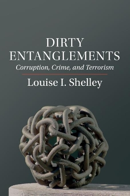 Dirty Entanglements by Louise I. Shelley