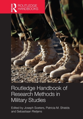 Routledge Handbook of Research Methods in Military Studies by Joseph Soeters