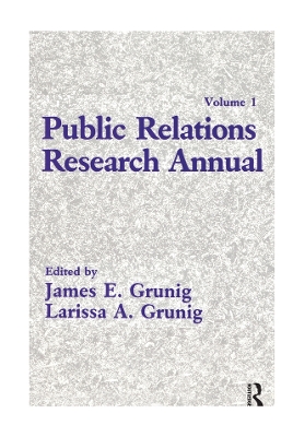 Public Relations Research Annual: Volume 1 by James E. Grunig