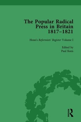 The Popular Radical Press in Britain, 1811-1821 by Paul Keen