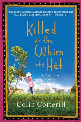 Killed at the Whim of a Hat by Colin Cotterill