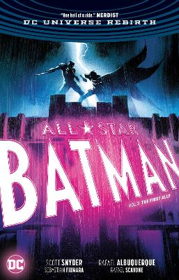All-Star Batman Vol. 3: The First Ally (Rebirth) book