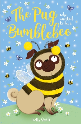 The Pug who wanted to be a Bumblebee book