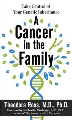 A A Cancer in the Family by Theodora Ross,