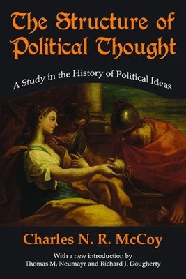 The Structure of Political Thought by Charles N. R. McCoy