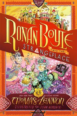 Ronan Boyle Into the Strangeplace (Ronan Boyle #3) by Thomas Lennon