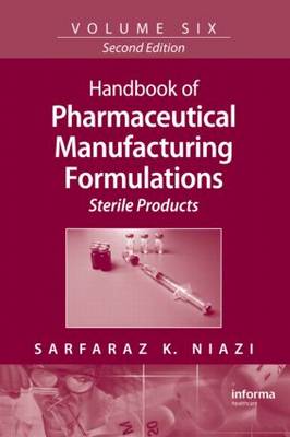 Handbook of Pharmaceutical Manufacturing Formulations by Sarfaraz K. Niazi