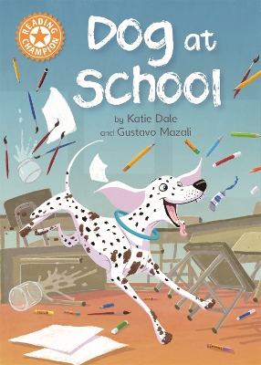 Reading Champion: Dog at School by Katie Dale