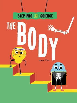 Step Into Science: The Body book
