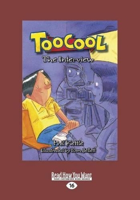 The Toocool: The Interview by Phil Kettle