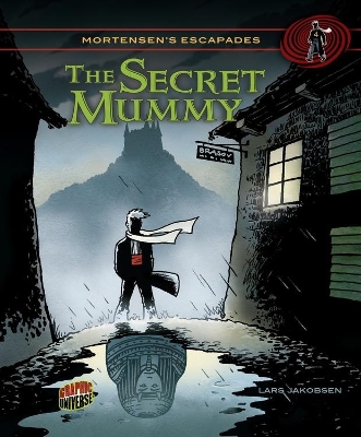 Mortensen's Escapades Book 4: The Secret Mummy book