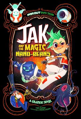 Jak and the Magic Nano-beans: A Graphic Novel by Carl Bowen