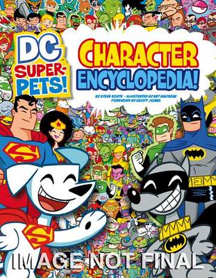 DC Super-Pets! Character Encyclopedia by Art Baltazar