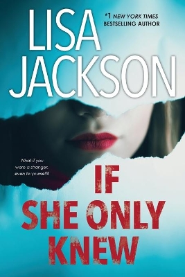 If She Only Knew: A Riveting Novel of Suspense by Lisa Jackson