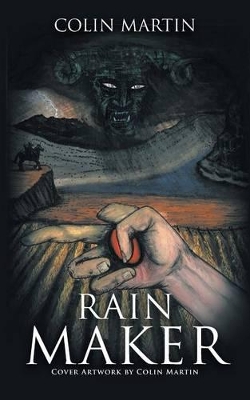 Rain Maker by Colin Martin