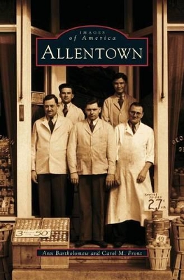 Allentown by Ann Bartholomew