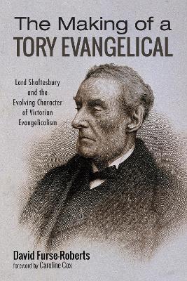 The Making of a Tory Evangelical book