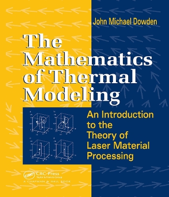 Mathematics of Thermal Modeling by John Michael Dowden