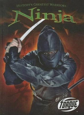 Torque History's Greatest Warriors: Ninja book