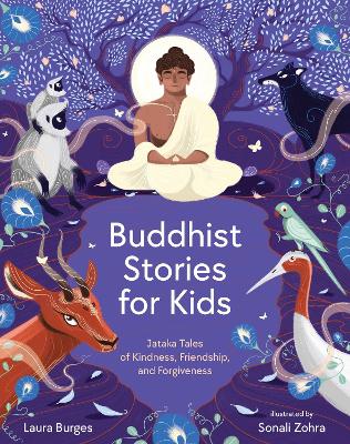 Buddhist Stories for Kids: Jataka Tales of Kindness, Friendship, and Forgiveness book