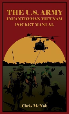 The U.S. Army Infantryman Vietnam Pocket Manual book