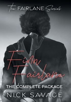 Finn Fairlane: The Complete Package by Nick Savage