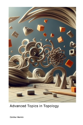 Advanced Topics in Topology book