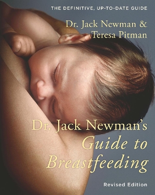 Dr. Jack Newman's Guide to Breastfeeding book