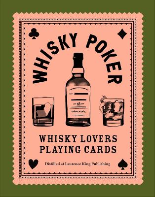 Whisky Poker: Whisky Lovers' Playing Cards book