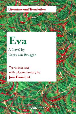Eva - A Novel by Carry van Bruggen: Translated and with a Commentary by Jane Fenoulhet book