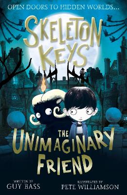 Skeleton Keys: The Unimaginary Friend book