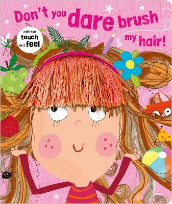 Don't You Dare Brush My Hair! book