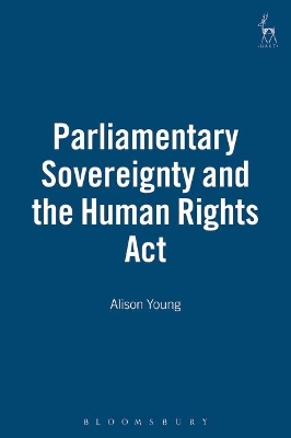 Parliamentary Sovereignty and the Human Rights Act book