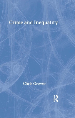 Crime and Inequality by Chris Grover